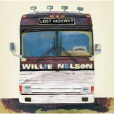 Lost Highway - Willie Nelson