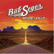 Ride Out [Deluxe] - Bob Seger