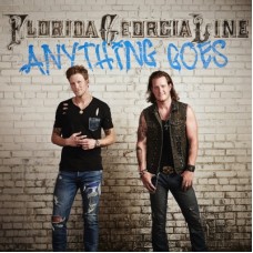 Anything Goes - Florida Georgia Line