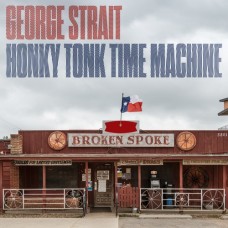 Honky Tonk Time Machine - George Strait