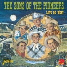 Let's Go West [2xCD] - Sons Of The Pioneers