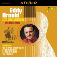 Let's Make Memories One More Time - Eddy Arnold