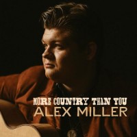 More Country Than You - Alex Miller