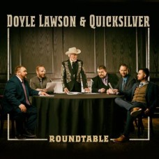 Roundtable - Doyle Lawson & Quicksilver