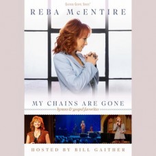 My Chains Are Gone: Hymns & Gospel Favorites [DVD] - Reba McEntire