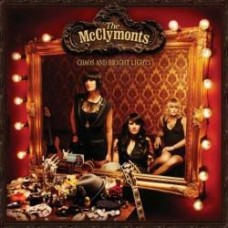 Chaos & Bright Lights - The McClymonts