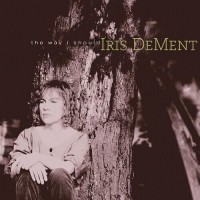 The Way I Should (30th Anniversary Edition) - Iris Dement