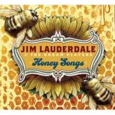 Honey Songs (with the Dream Players) - Jim Lauderdale