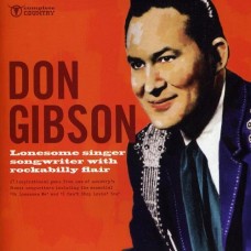 Lonesome Singer Songwriter - Don Gibson