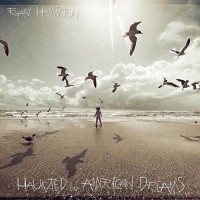 Haunted By American Dreams - Ryan Hamilton