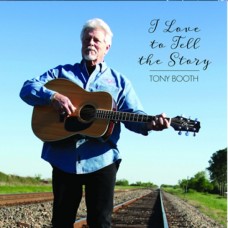 I Love To Tell The Story - Tony Booth