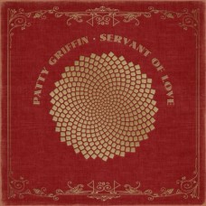 Servant Of Love - Patty Griffin