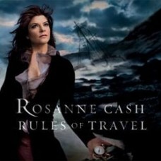 Rules of Travel - Rosanne Cash
