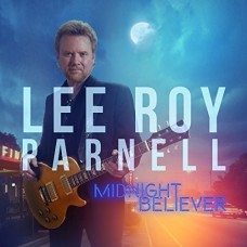 Midnight Believer - Lee Roy Parnell