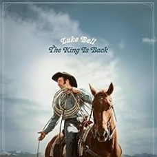 The King Is Back [2xCD] - Luke Bell