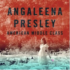 American Middle Class - Angaleena Presley