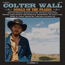 Songs Of The Plains - Colter Wall