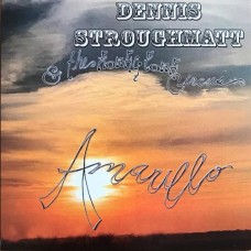 Amarillo - Dennis Stroughmatt