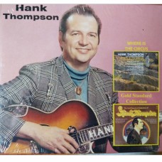 Where Is The Circus / The Gold Standard - Hank Thompson