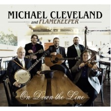 On Down The Line - Michael Cleveland and Flamekeeper