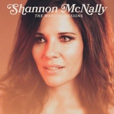 The Waylon Sessions - Shannon McNally