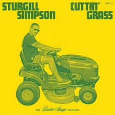 Cuttin' Grass Vol. 1: The Butcher Shoppe Sessions - Sturgill Simpson