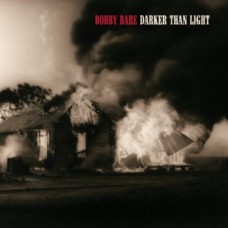 Darker Than Light - Bobby Bare