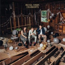 Celebrants - Nickel Creek