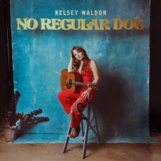 No Regular Dog - Kelsey Waldon