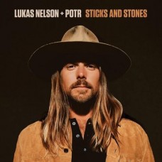 Sticks And Stones - Lukas Nelson & Promise Of The Real