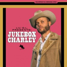 Lil G.L. Presents: Jukebox Charley - Charley Crockett