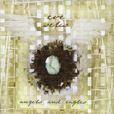 Angels and Eagles - Eve Selis