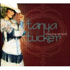 Singles & Doubles - Tanya Tucker