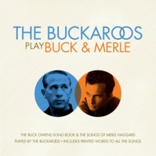 The Buckaroos Play Buck & Merle - The Buckaroos