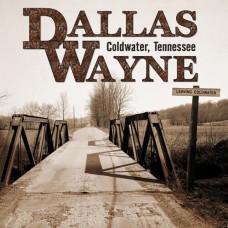 Coldwater, Tennessee - Dallas Wayne