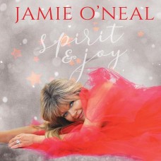 Spirit & Joy - Jamie O'Neal