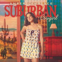 Suburban Cowgirl (Australian Import) - Amber Lawrence