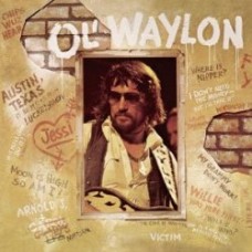 Ol' Waylon - Waylon Jennings