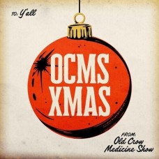 OCMS XMAS - Old Crow Medicine Show