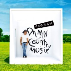 Damn Country Music - Tim McGraw