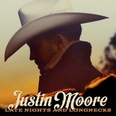 Late Nights And Longnecks - Justin Moore