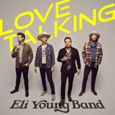 Love Talking - Eli Young Band