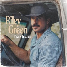 That's Just Me - Riley Green That's Just Me - Riley Green