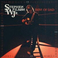 Son Of Dad - Stephen Wilson Jr.