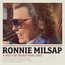 A Better Word For Love - Ronnie Milsap