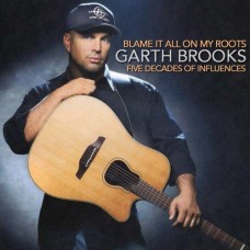 Blame it All On My Roots: Five Decades Of Influences [6xCD+2xDVD US Exclusive] - Garth Brooks
