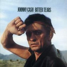 Bitter Tears: Ballads Of The American Indian - Johnny Cash