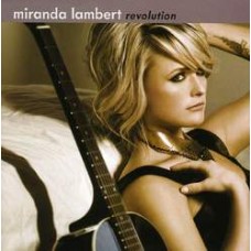 Revolution - Miranda Lambert