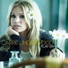 Play On - Carrie Underwood