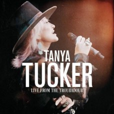 Live From The Troubadour - Tanya Tucker